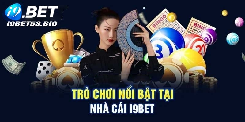 Kho game I9bet đồ sộ với nhiều siêu phẩm cực hot