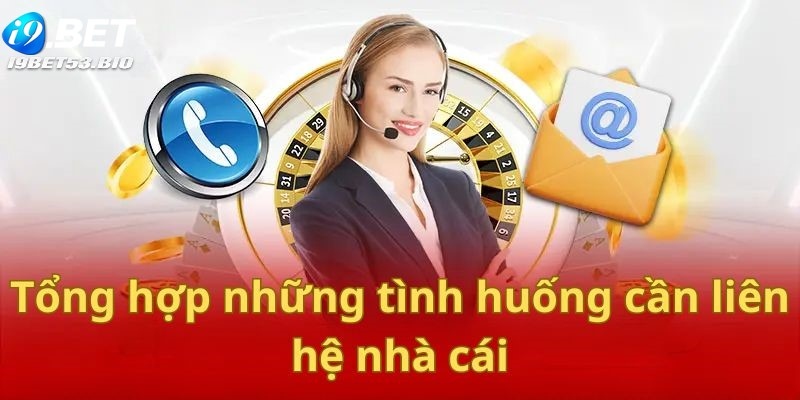 Liên hệ nhà cái I9bet khi gặp vấn đề về thanh toán