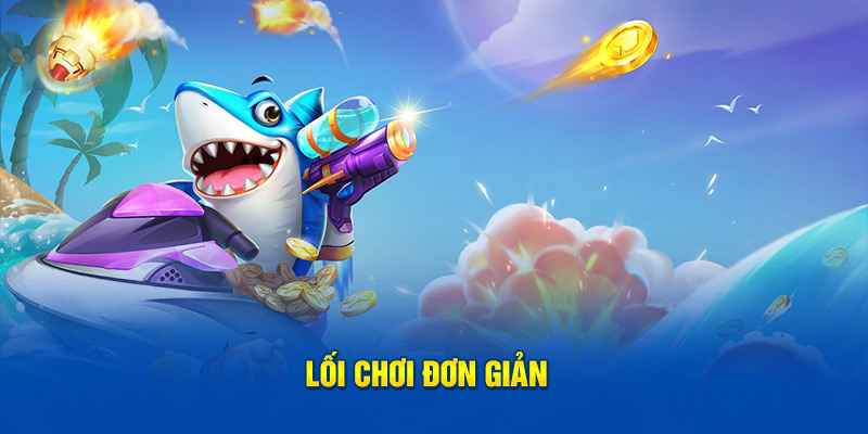 Lối chơi đơn giản