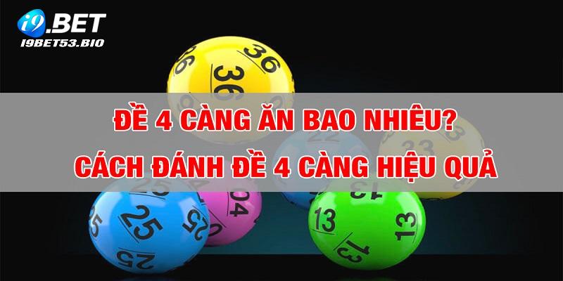 4 càng xổ số miền Bắc mang đến tỷ lệ thưởng khủng