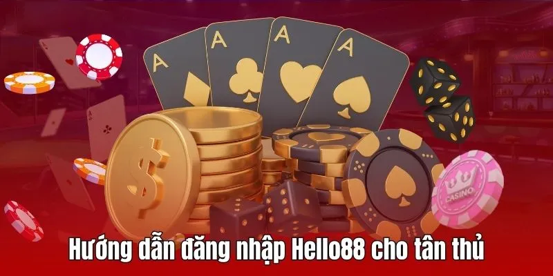 Hướng dẫn đăng nhập Hello88 đúng cách