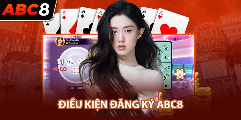 Điều kiện đăng ký ABC8