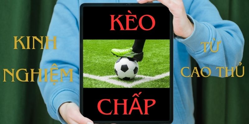 Kèo chấp 0.0/5 là gì? Chia sẻ kinh nghiệm chơi hiệu quả từ cao thủ