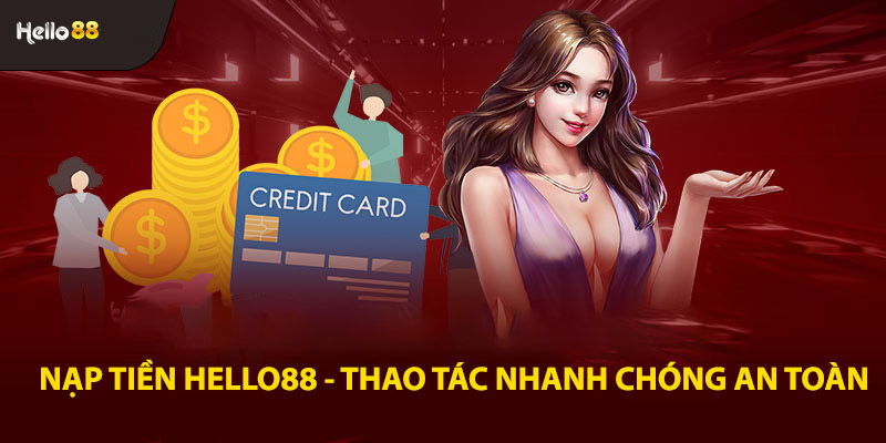 nạp tiền hello88